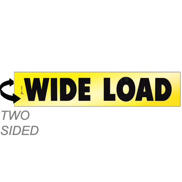 Aluminum Two Sided Reflective Wide Load Sign 18 Inch x 84 Inch