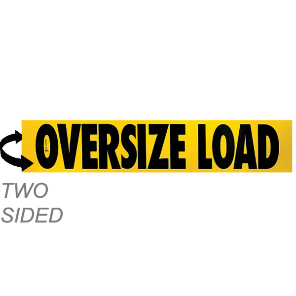 Aluminum Two Sided Oversize Load Sign (CO Req) 12 Inch x 60 Inch