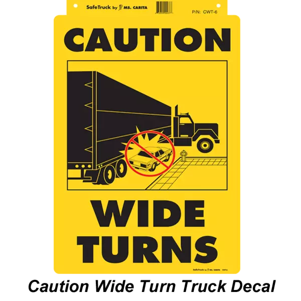 Vertical Caution Wide Turns Truck Decal with Graphic