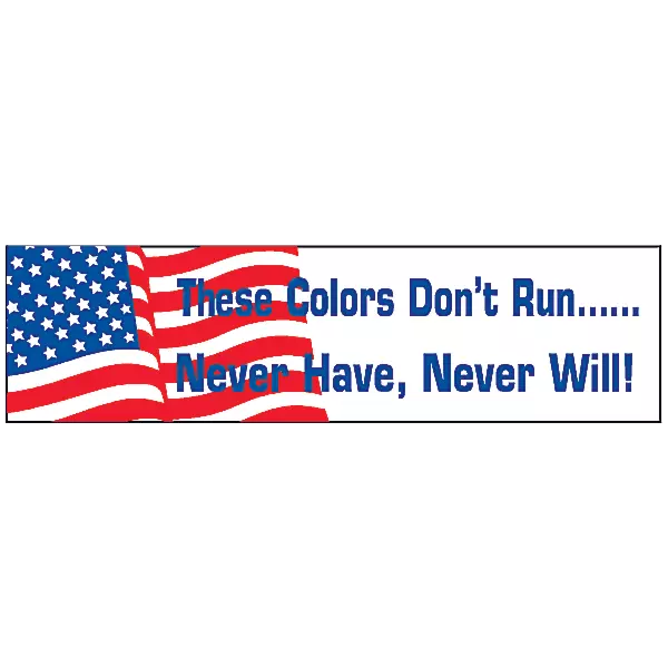 These Colors Don't Run Patriotic Decal